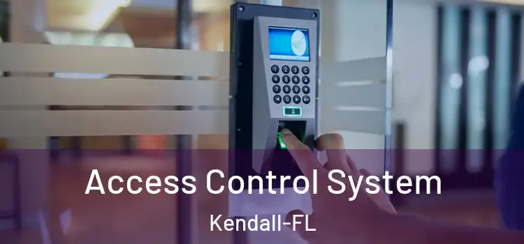  Access Control System Kendall-FL