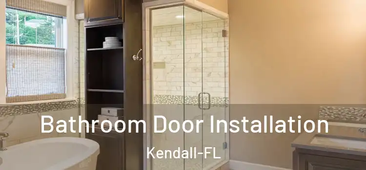 Bathroom Door Installation Kendall-FL