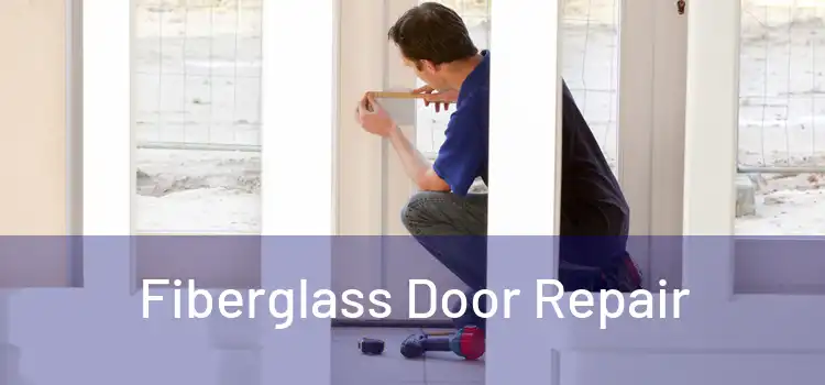 Fiberglass Door Repair